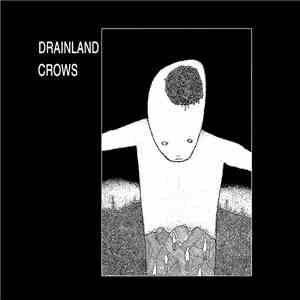 Drainland / Crows - Drainland / Crows mp3 album