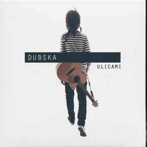 Dubska - Ulicami mp3 album