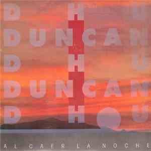 Duncan Dhu - Al Caer La Noche mp3 album