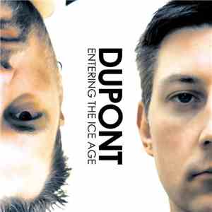Dupont - Entering The Ice Age mp3 album