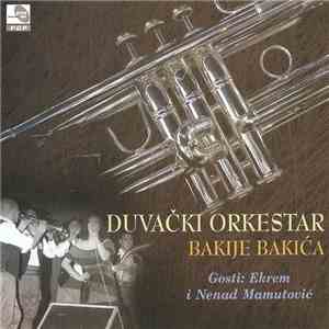 Duvački Orkestar Bakija Bakića - Duvački Orkestar Bakija Bakića mp3 album