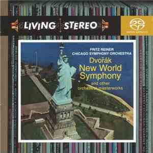 Dvořák • Smetana • Weinberger / Chicago Symphony Orchestra / Fritz Reiner - New World Symphony And Other Orchestral Masterworks mp3 album
