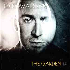 Ed Kowalczyk - The Garden mp3 album
