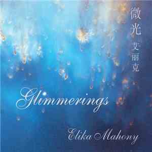 Elika Mahony - Glimmerings mp3 album
