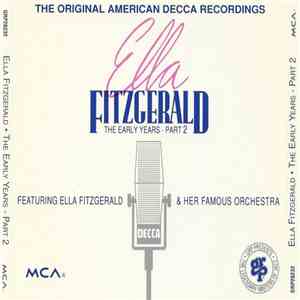 Ella Fitzgerald With Chick Webb & His Orchestra - The Early Years - Part 2 Featuring Ella Fitzgerald & Her Famous Orchestra (1939-1941) mp3 album
