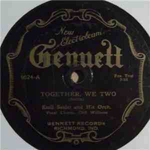 Emil Seidel And His Orch. - Together, We Two / Did You Mean It mp3 album