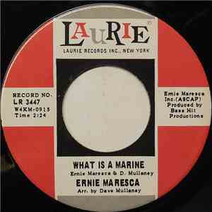 Ernie Maresca - What Is A Marine mp3 album