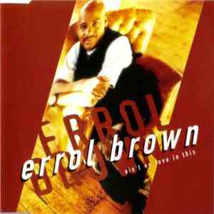 Errol Brown - Ain't No Love In This mp3 album
