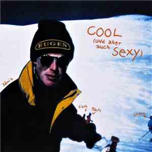 Eugen - Cool (Und Aber Auch Sexy) mp3 album