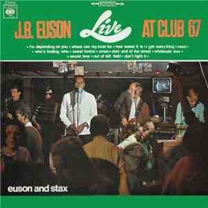 Euson And Stax - J.B. Euson Live At Club 67 mp3 album