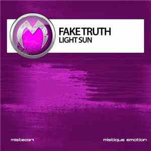 Fake Truth - Light Sun mp3 album
