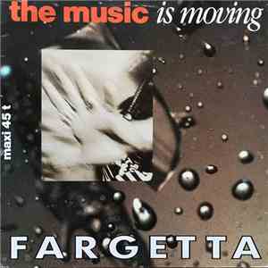 Fargetta - The Music Is Movin' mp3 album