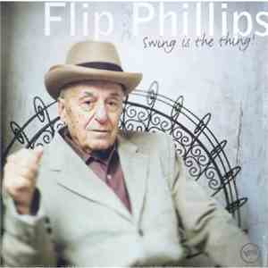 Flip Phillips - Swing Is The Thing mp3 album