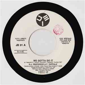 Francesco Zappalà & D.J. Professor / Antico - We Gotta Do It / We Need Freedom mp3 album