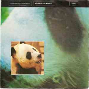 Frankie Goes To Hollywood - Watching The Wildlife mp3 album