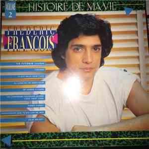 Frederic Francois - Histoire De Ma Vie - Volume 2 mp3 album