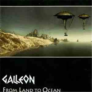 Galleon  - From Land To Ocean mp3 album