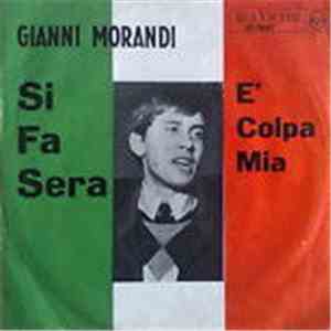 Gianni Morandi - Si Fa Sera / È Colpa Mia mp3 album
