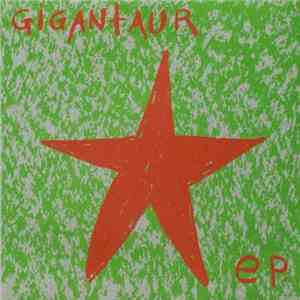 Gigantaur - Gigantaur EP mp3 album