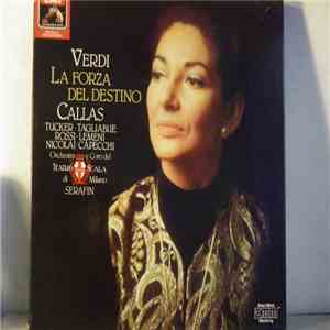 Giuseppe Verdi, Maria Meneghini Callas, Plinio Clabassi, Carlo Tagliabue, Richard Tucker , Elena Nicolai, Nicola Rossi-Lemeni, Renato Capecchi, Rina Cavallari, Dario Caselli, Gino Del Signore, Tullio Serafin, Vittore Veneziani - La Forza Del Destino mp3 album
