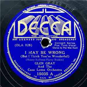 Glen Gray & The Casa Loma Orchestra - I May Be Wrong / Paramour mp3 album