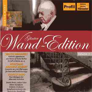 Günter Wand, Walter Braunfels, Wolfgang Amadeus Mozart, Tadeusz Baird - Günter Wand-Edition Volume 17 mp3 album