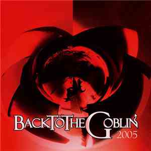 Goblin - BackToTheGoblin 2005 mp3 album