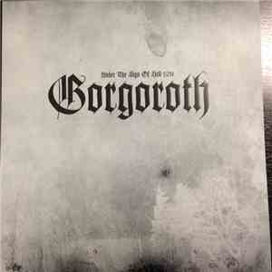 Gorgoroth - Under The Sign Of Hell 2011 mp3 album