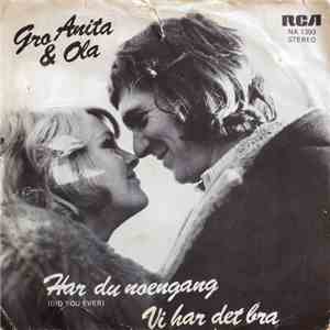 Gro Anita & Ola - Har Du Noen Gang / Vi Har Det Bra mp3 album