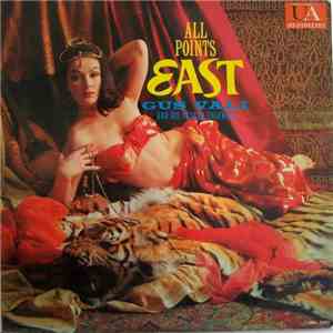 Gus Vali And His Casbah Ensemble - All Points East mp3 album