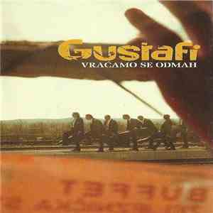 Gustafi - Vraćamo Se Odmah mp3 album