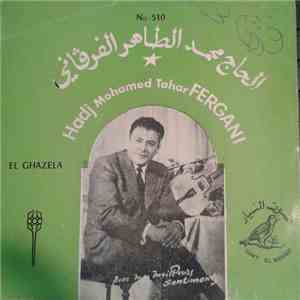 الحاج محمد الطهار الفرڤاني = Hadj Mohamed Tahar Fergani - El Ghazela mp3 album