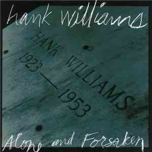 Hank Williams - Alone And Forsaken mp3 album