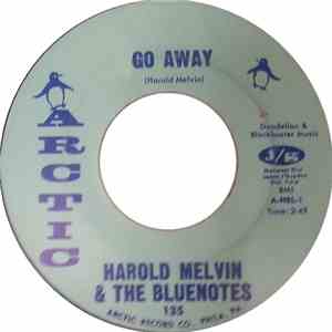 Harold Melvin And The Blue Notes - Go Away / What Can A Man Do mp3 album