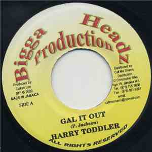 Harry Toddler - Gal It Out mp3 album