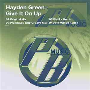 Hayden Green - Give It On Up mp3 album