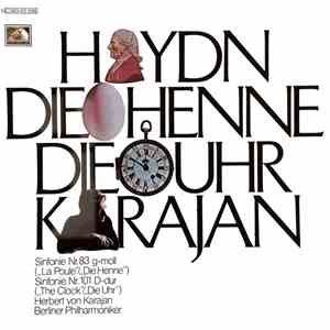 Haydn - Herbert von Karajan, Berliner Philharmoniker - Die Henne - Die Uhr mp3 album