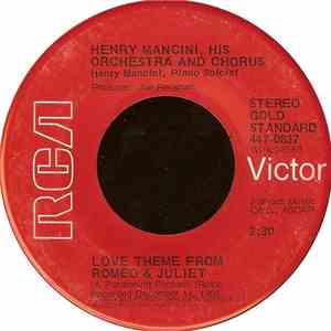 Henry Mancini, His Orchestra And Chorus - Love Theme From Romeo & Juliet / The Windmills Of Your Mind mp3 album