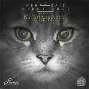 Henry Saiz - Night Cult (Remixes) mp3 album