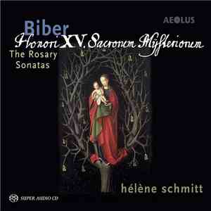 Hélène Schmitt, Heinrich Ignaz Franz Biber - The Rosary Sonatas mp3 album