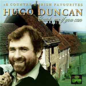 Hugo Duncan - Catch Me If You Can mp3 album