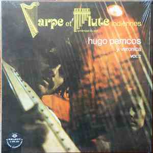 Hugo Pamcos Y Veronica  - Harpe & Flûte Indiennes, Vol.2 mp3 album