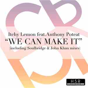 Itchy Lemon Feat. Anthony Poteat - We Can Make It mp3 album