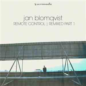 Jan Blomqvist - Remote Control Remixed Part 1 mp3 album
