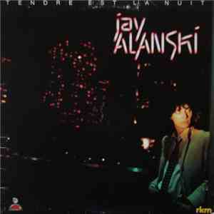 Jay Alanski - Tendre Est La Nuit mp3 album