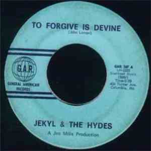 Jekyl & The Hydes - To Forgive Is Devine / High Heeled Sneakers mp3 album