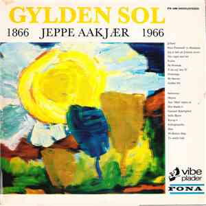 Jeppe Aakjær - Gylden Sol - 1866 Jeppe Aakjær 1966 mp3 album
