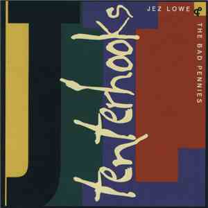 Jez Lowe & The Bad Pennies - Tenterhooks mp3 album