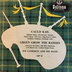 Jim Cameron And His Band - Cauld Kail/Green Grow The Rashes mp3 album
