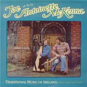 Joe And Antoinette McKenna - Traditional Music Of Ireland - Irish Pipes And Harp mp3 album